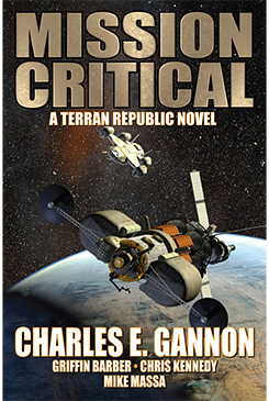 Mission Crtiical by Charles E. Gannon, Griffin Barber, Chris Kennedy, Mike Massa