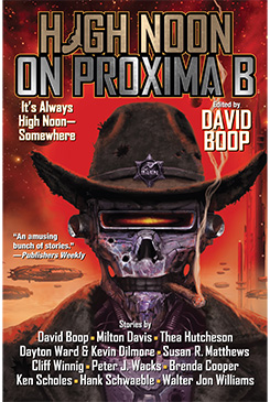 High Noon on Proxima B edited by David Boop