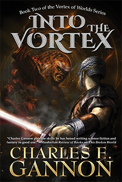 Into the Vortex by Charles E. Gannon