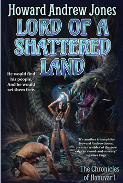 Lord of a Shattered Land by Howard Andrew Jones
