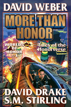 More Than Honor 25th Anniversary Edition by David Weber, David Drake & S.M. Stirling