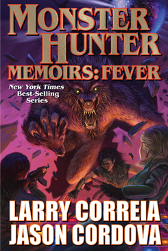 Monster Hunter Memoirs: Fever by Larry Correia and Jason Cordova