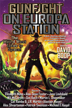 Gunfight on Europa Station edited by David Boop
