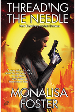 Threading the Needle by Monalisa Foster