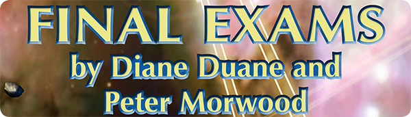 Final Exams by Diane Duane & Peter Morwood