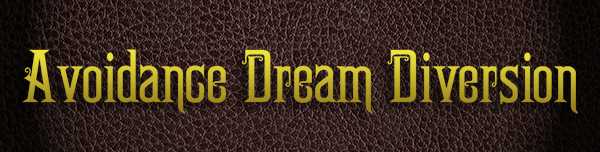 Avoidance Dream Diversion