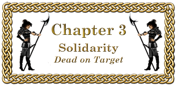 Chapter 3: Solidarity Dead on Target