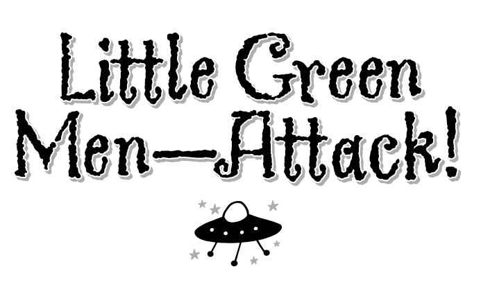 Little Green Men—Attack!