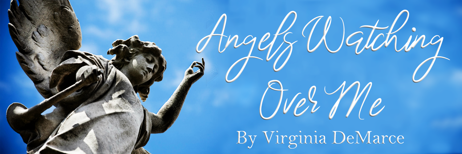 Angels Watching Over Me by Virginia DeMarce