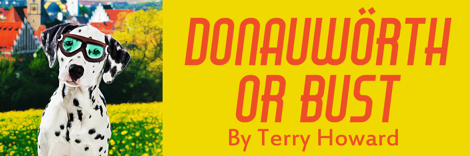 Donauwörth or Bust by Terry Howard