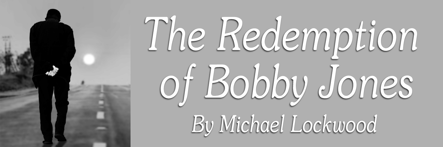 The Redemption of Bobby Jones by Michael Lockwood