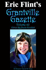 Grantville Gazette Volume 40