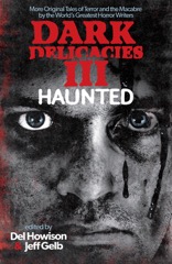 Dark Delicacies® III: Haunted