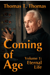 Coming of Age, Volume 1: Eternal Life
