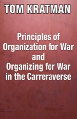 Principles of Organization for War and Organizing for War in the Carreraverse
