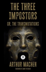 The Three Imposters: Or, the Transmutations