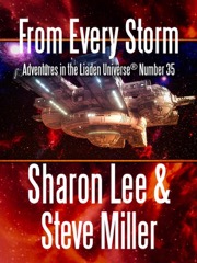 From Every Storm: Adventures in the Liaden Universe<sup>®</sup> Number 35
