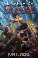 Slavers of the Savage Catacombs - eARC