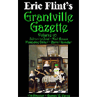 Grantville Gazette Bundle Volumes 65, 66, 67