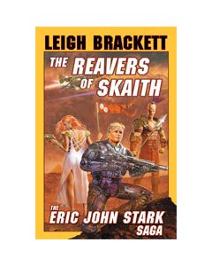 The Reavers of Skaith: Volume III of The Book of Skaith