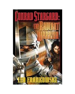 Conrad Stargard: The Radiant Warrior