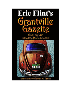 Grantville Gazette Bundle Volumes 47,48,49