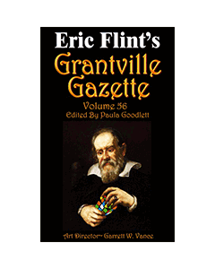 Grantville Gazette Bundle Volumes 56,57,58