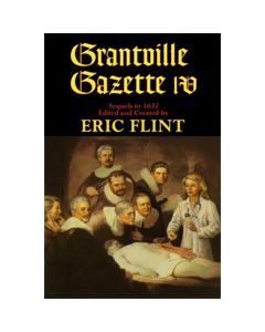 Grantville Gazette Volume IV