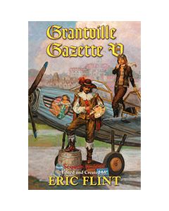 Grantville Gazette Volume V