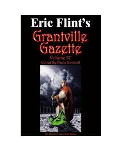 Grantville Gazette Volume 37