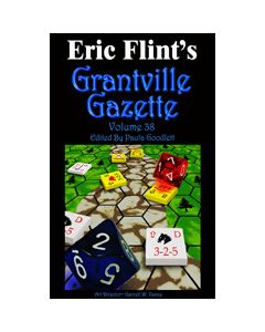 Grantville Gazette Volume 38