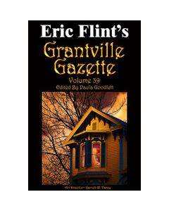 Grantville Gazette Volume 39