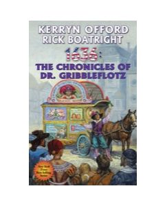 1636: The Chronicles of Dr. Gribbleflotz