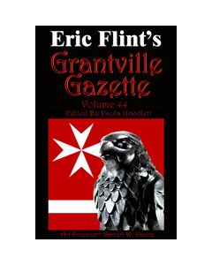 Grantville Gazette Volume 44