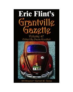 Grantville Gazette Volume 47