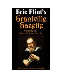 Grantville Gazette Volume 56