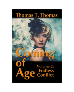 Coming of Age, Volume 2: Endless Conflict
