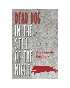 Dead Dog in the Still of the Night