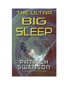 The Ultra Big Sleep