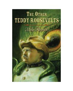 The Other Teddy Roosevelts - eARC