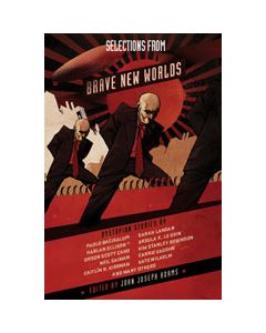 Selections from Brave New Worlds: Dystopian Stories
