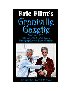 Grantville Gazette Bundle Volumes 101, 102