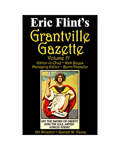 Grantville Gazette Bundle Volumes 77 to 82