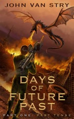 Days of Future Past, Part 1: Past Tense