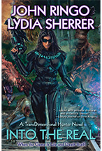 Into the Real by John Ringo and Lydia Sherrer