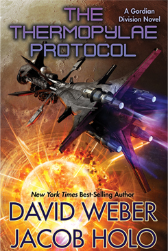 The Thermoplyae Protocol by David Weber and Jacob Holo
