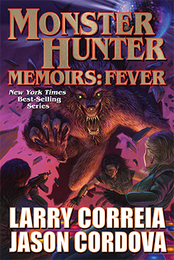 Monster Hunter Memoirs: Fever by by Larry Correia and Jason Cordova